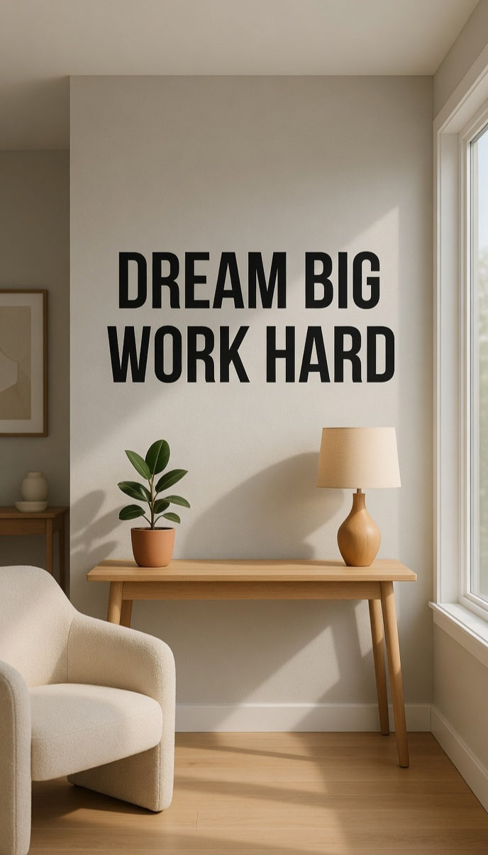 "Dream Big Work Hard" Wall Decal