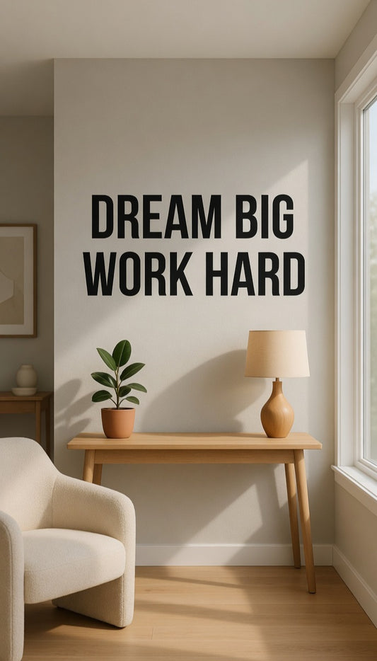 "Dream Big Work Hard" Wall Decal
